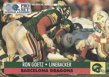 #36 Ron Goetz - Barcelona Dragons - 1991 Pro Set WLAF Football