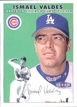 #378 Ismael Valdes - Chicago Cubs - 2000 Fleer Tradition Baseball