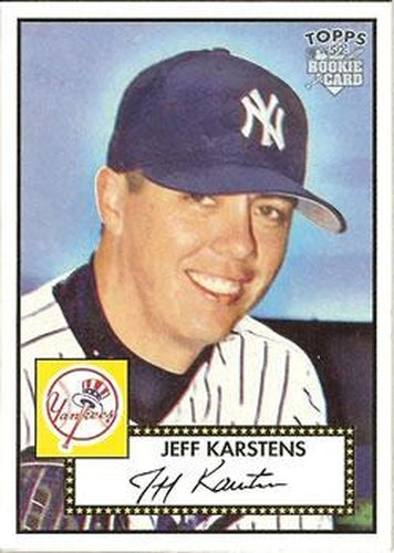 #37 Jeff Karstens - New York Yankees - 2006 Topps 1952 Edition Baseball