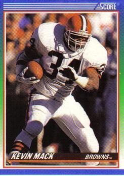 #380 Kevin Mack - Cleveland Browns - 1990 Score Football