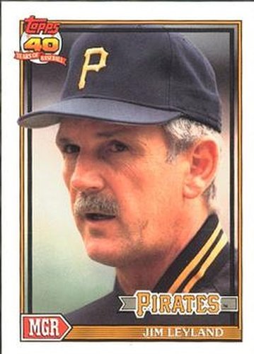 #381 Jim Leyland - Pittsburgh Pirates - 1991 O-Pee-Chee Baseball