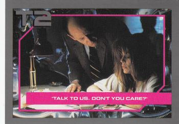 #38 Talk To Us, Don't You Care? - 1991 Impel Terminator 2
