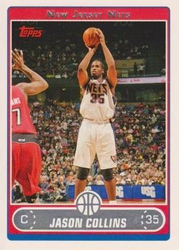 #38 Jason Collins - New Jersey Nets - 2006-07 Topps Basketball