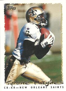 #390 Tyrone Hughes - New Orleans Saints - 1995 Topps Football