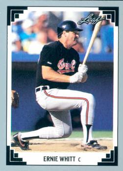 #391 Ernie Whitt - Baltimore Orioles - 1991 Leaf Baseball