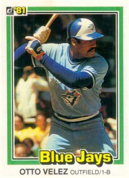 #391 Otto Velez - Toronto Blue Jays - 1981 Donruss Baseball