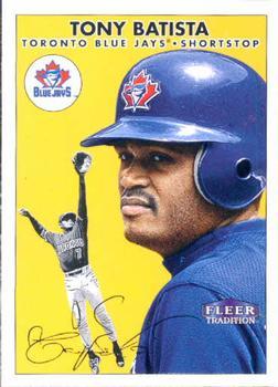 #394 Tony Batista - Toronto Blue Jays - 2000 Fleer Tradition Baseball