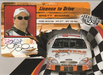 #LD3 Brett Bodine - Brett Bodine Racing - 2002 Press Pass Trackside Racing - License to Drive