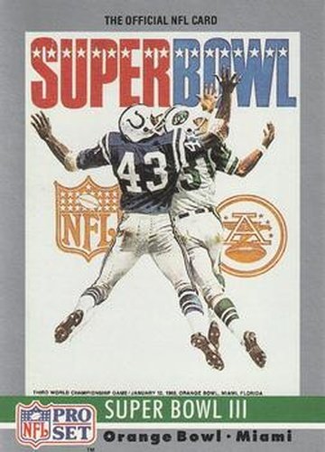 #3 Super Bowl III - New York Jets / Baltimore Colts - 1990 Pro Set Football - Super Bowl Collectibles