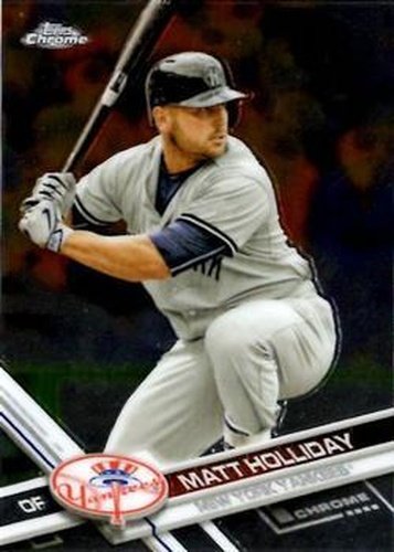 #3 Matt Holliday - New York Yankees - 2017 Topps Chrome Baseball