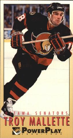 #401 Troy Mallette - Ottawa Senators - 1993-94 Fleer PowerPlay Hockey