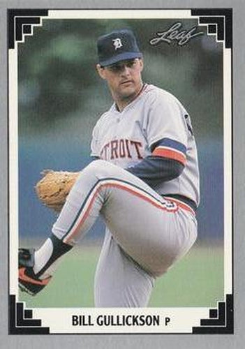 #402 Bill Gullickson - Detroit Tigers - 1991 Leaf Baseball