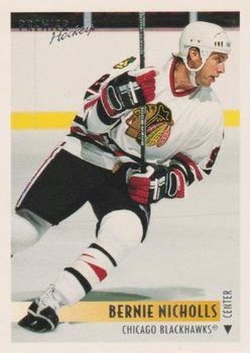 #403 Bernie Nicholls - Chicago Blackhawks - 1994-95 Topps Premier Hockey