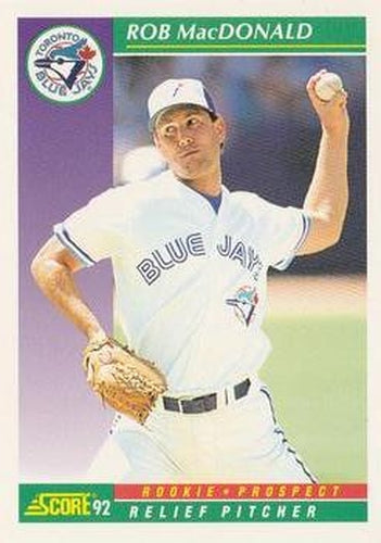 #405 Rob MacDonald - Toronto Blue Jays - 1992 Score Baseball