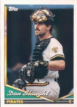 #405 Don Slaught - Pittsburgh Pirates - 1994 Topps Baseball