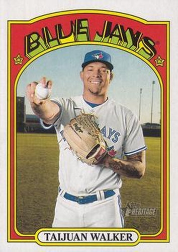 #407 Taijuan Walker - Toronto Blue Jays - 2021 Topps Heritage Baseball