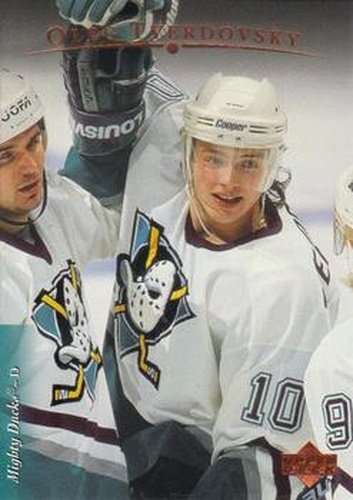 #408 Oleg Tverdovsky - Anaheim Mighty Ducks - 1995-96 Upper Deck Hockey