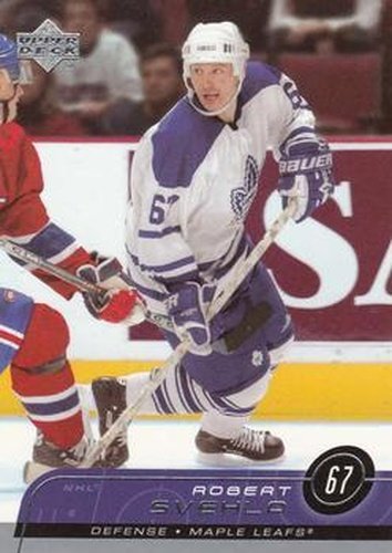 #409 Robert Svehla - Toronto Maple Leafs - 2002-03 Upper Deck Hockey