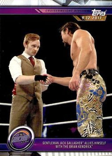 #40 Gentleman Jack Gallagher Allies Himself with The Brian Kendrick - 2019 Topps WWE Road to Wrestlemania Wrestling