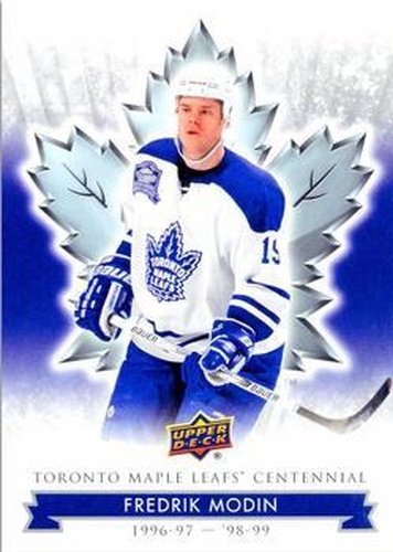 #40 Fredrik Modin - Toronto Maple Leafs - 2017 Upper Deck Toronto Maple Leafs Centennial Hockey