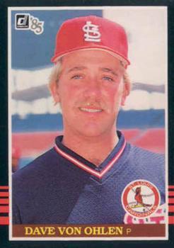 #412 Dave Von Ohlen - St. Louis Cardinals - 1985 Donruss Baseball