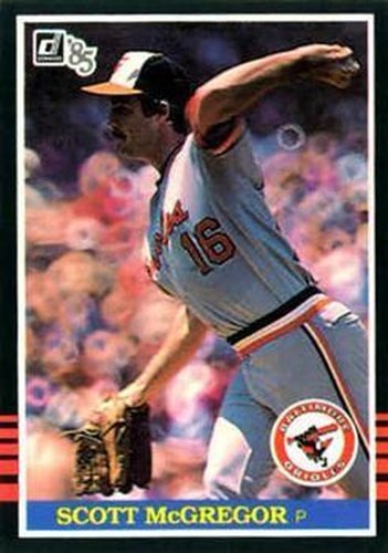 #413 Scott McGregor - Baltimore Orioles - 1985 Donruss Baseball