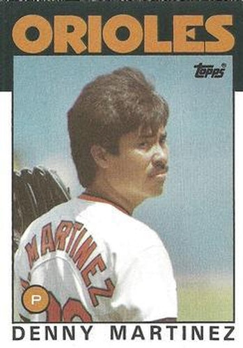 #416 Denny Martinez - Baltimore Orioles - 1986 Topps Baseball