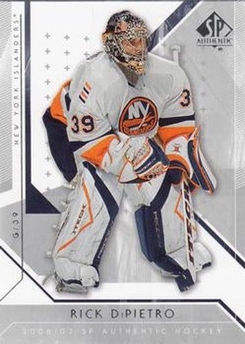 #41 Rick DiPietro - New York Islanders - 2006-07 SP Authentic Hockey