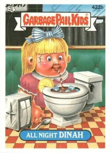 #422b All-Night Dinah - 1987 Topps Garbage Pail Kids Series 11