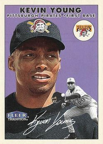 #425 Kevin Young - Pittsburgh Pirates - 2000 Fleer Tradition Baseball