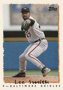 #425 Lee Smith - Baltimore Orioles - 1995 Topps Baseball