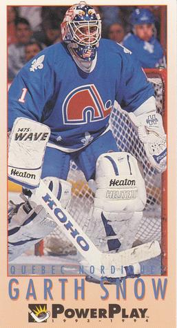 #425 Garth Snow - Quebec Nordiques - 1993-94 Fleer PowerPlay Hockey