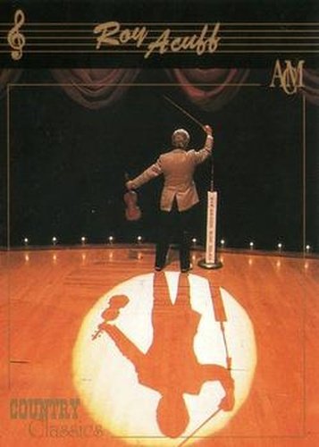 #42 Roy Acuff - 1992 Collect-A-Card Country Classics