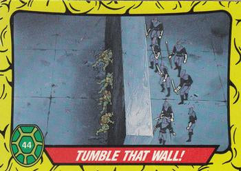 #44 Tumble That Wall! - 1989 O-Pee-Chee Teenage Mutant Ninja Turtles