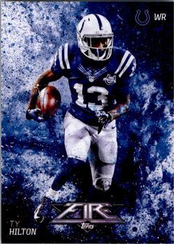 #44 T.Y. Hilton - Indianapolis Colts - 2014 Topps Fire Football