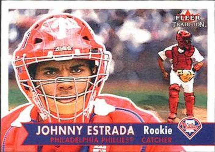 #454 Johnny Estrada - Philadelphia Phillies - 2001 Fleer Tradition Baseball