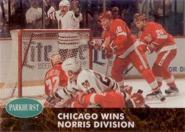 #457 Chicago Wins Norris Division - Chicago Blackhawks / Detroit Red Wings - 1991-92 Parkhurst Hockey