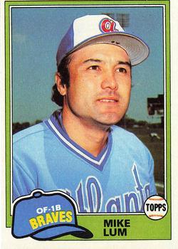 #457 Mike Lum - Atlanta Braves - 1981 Topps Baseball