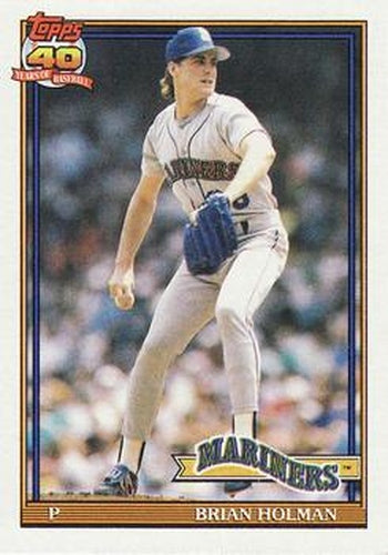 #458 Brian Holman - Seattle Mariners - 1991 Topps Baseball