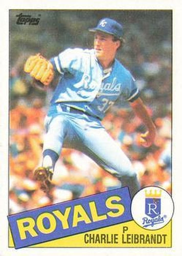 #459 Charlie Leibrandt - Kansas City Royals - 1985 Topps Baseball