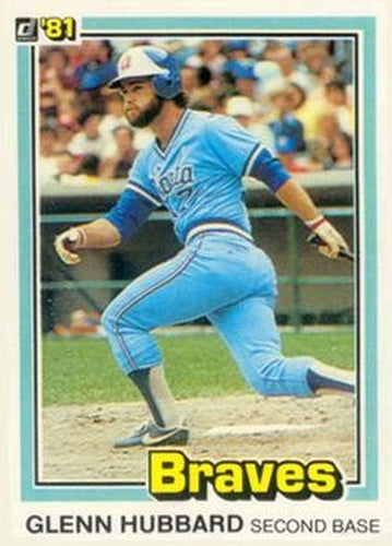 #459 Glenn Hubbard - Atlanta Braves - 1981 Donruss Baseball