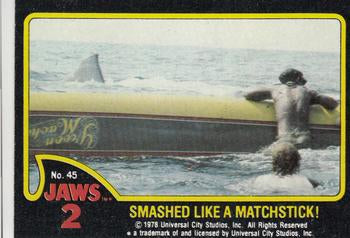 #45 Smashed Like a Matchstick - 1978 Jaws 2