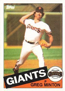 #45 Greg Minton - San Francisco Giants - 1985 Topps Baseball