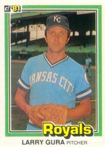 #461 Larry Gura - Kansas City Royals - 1981 Donruss Baseball