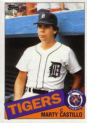 #461 Marty Castillo - Detroit Tigers - 1985 Topps Baseball