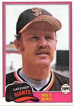 #463 Milt May - San Francisco Giants - 1981 Topps Baseball