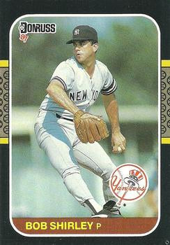 #463 Bob Shirley - New York Yankees - 1987 Donruss Baseball