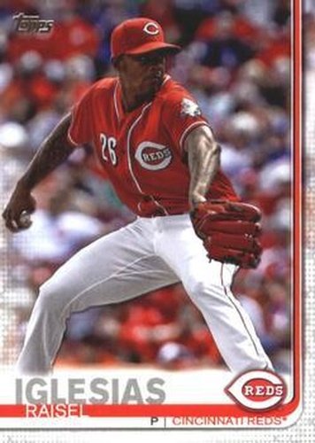 #465 Raisel Iglesias - Cincinnati Reds - 2019 Topps Baseball