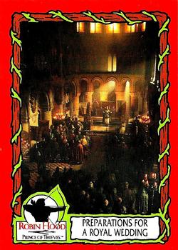 #46 Preparations for a Royal Wedding - 1991 Topps Robin Hood: Prince of Thieves