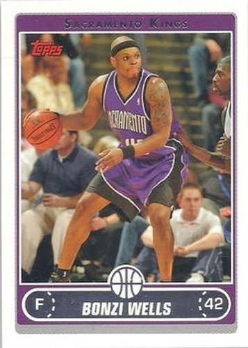 #46 Bonzi Wells - Sacramento Kings - 2006-07 Topps Basketball